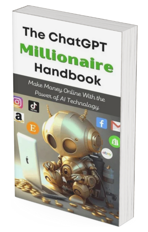 "The ChatGPT Millionaire Handbook"