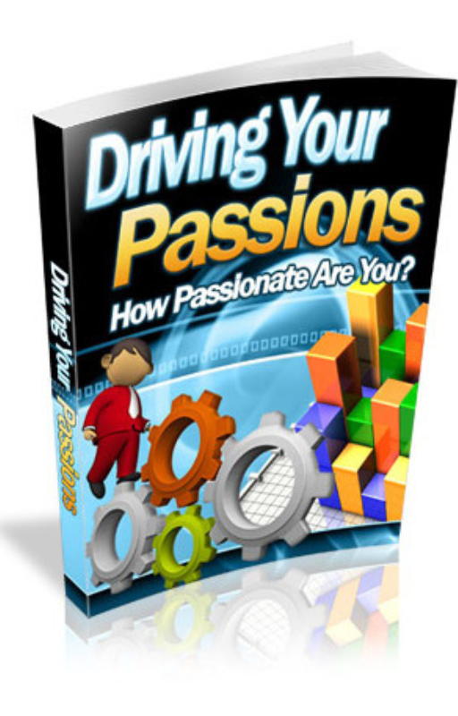 "Driving Your Passions: How Passionate Are You?"